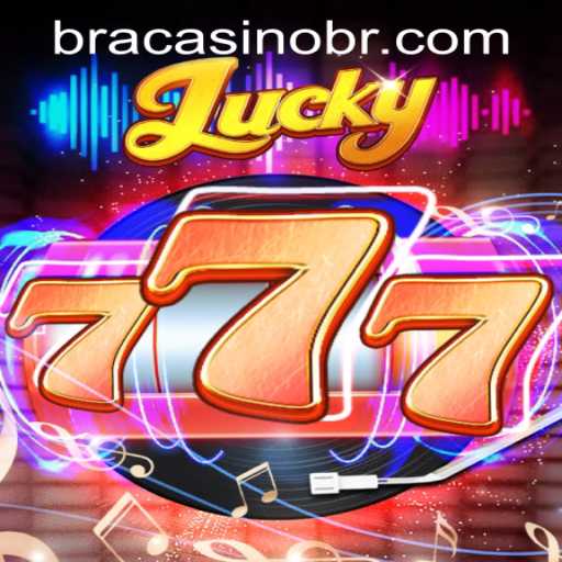 Lucky777: The New Sensation on BRACASINO.COM